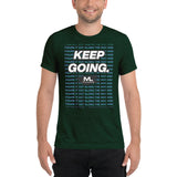 Figure It Out Along The Way And KEEP GOING. short sleeve t-shirt