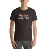 MAKE TIME Unisex T-Shirt