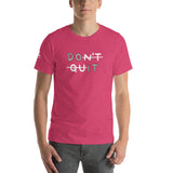 DON'T QUIT Unisex T-Shirt