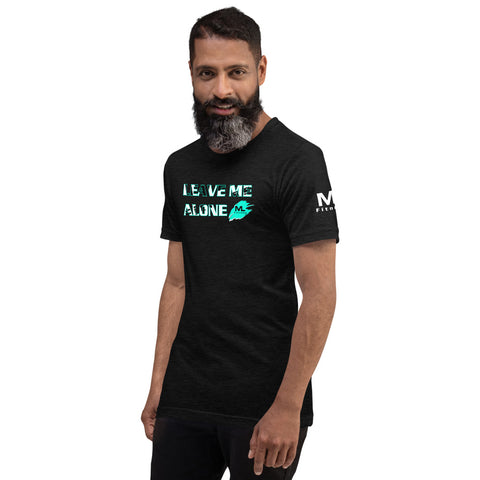 LEAVE ME ALONE I'VE GOT SH*T TO DO Unisex T-Shirt